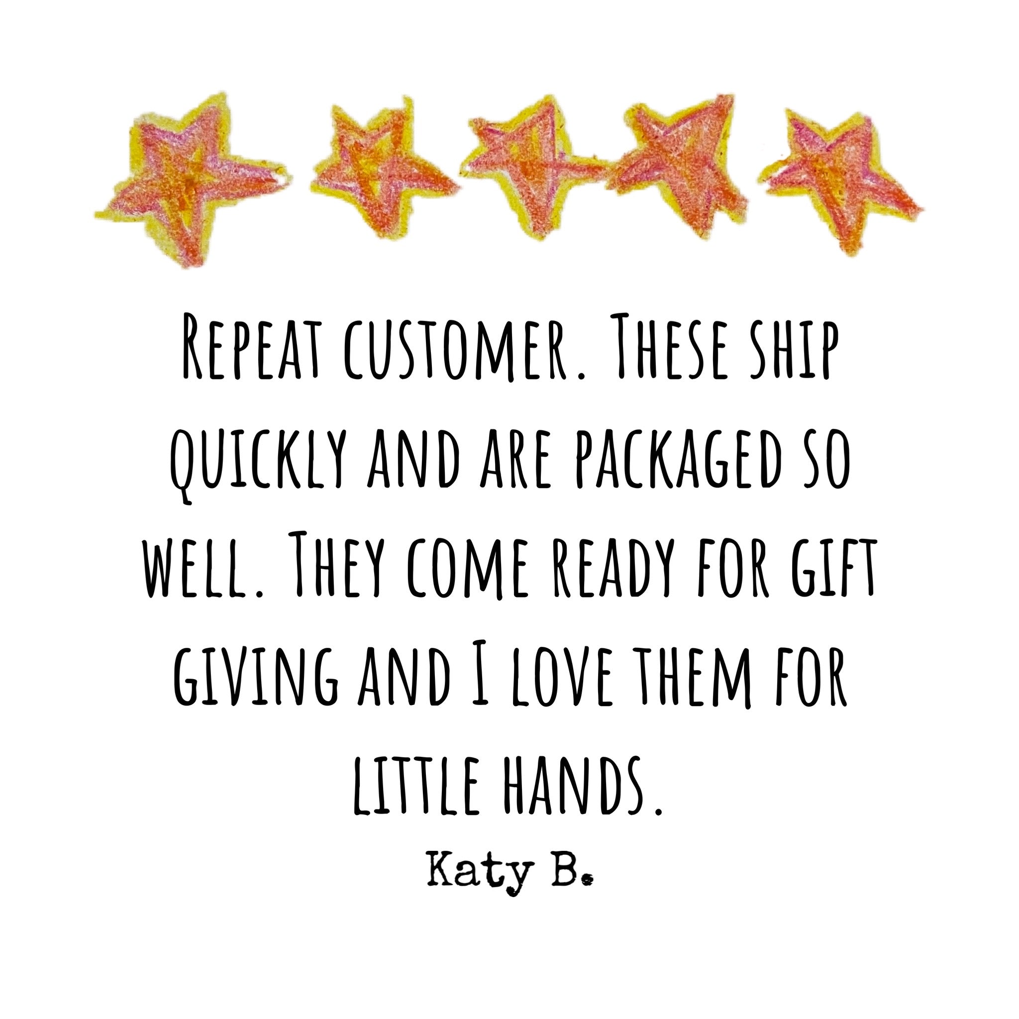 Customer reviews for Original Rainbow Crayon gift. "Repeat customer. These crayons ship quickly and come ready to gift. These oversized crayons are perfect for little hands." Made from recycled Crayola crayons. optional cookies 